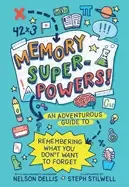 Image of memory superpowers an adventurous guide to remembering what you dont want t