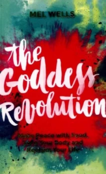 Image of The Goddess Revolution by Mel Wells Paperback