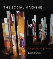 Image of The Social Machine : Designs for Living Online