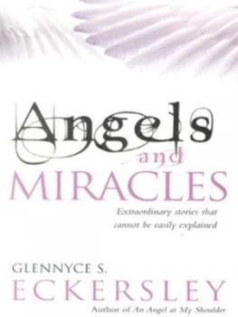 Image of Angels and Miracles by Glennyce S. Eckersley Book