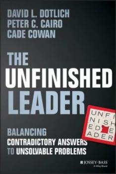 Image of The Unfinished Leader by David L. Dotlich Hardback