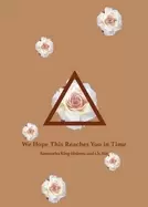 Image of we hope this reaches you in time