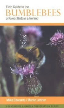 Image of Field Guide to the Bumblebees of Great Britain and Ireland by Mike Edwards and Martin Jenner Paperback