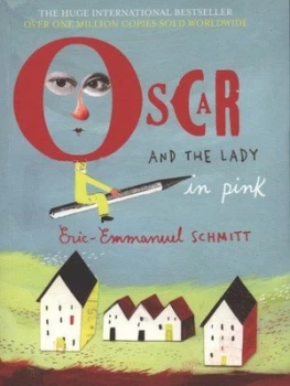 Image of Oscar and the Lady in Pink by Eric-Emmanuel Schmitt Paperback