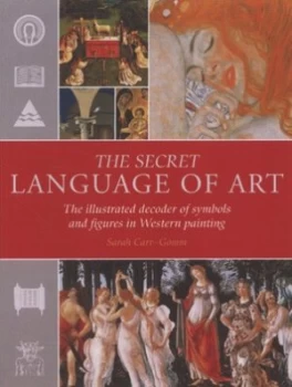 Image of The Secret Language of Art by Sarah Carr-Gomm and Bridgeman Art Library Paperback