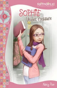 Image of Sophie under Pressure by Nancy N Rue Paperback