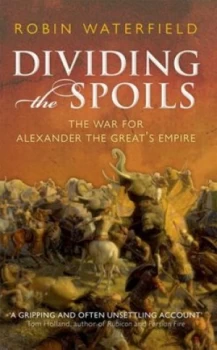 Image of Dividing the Spoils by Robin Waterfield Book