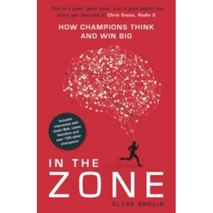 Image of In The Zone : How Champions Think and Win Big Paperback (2018)