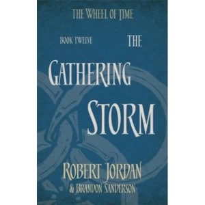 Image of The Gathering Storm : Book 12 of the Wheel of Time