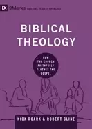 Image of biblical theology how the church faithfully teaches the gospel
