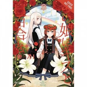 Image of Kiss and White Lily for My Dearest Girl, Vol. 3 by Canno (Paperback, 2017)