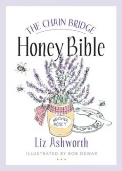 Image of The Chain Bridge honey bible by Liz Ashworth