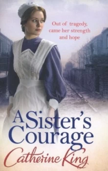 Image of A Sisters Courage by Catherine King Paperback