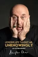 Image of lessons life taught me unknowingly an autobiography