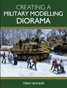 Image of Creating a Military Modelling Diorama