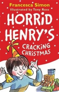 Image of Horrid Henrys Cracking Christmas by Francesca Simon Book