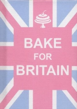 Image of Bake for Britain Hardback