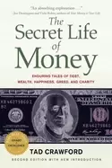 Image of secret life of money enduring tales of debt wealth happiness greed and char