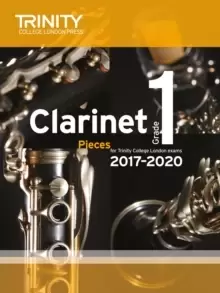 Image of Trinity College London: Clarinet Exam Pieces Grade 1 2017 - 2020 (score & part)