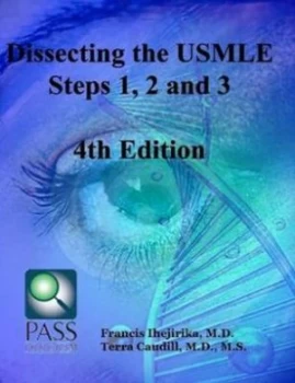 Image of Dissecting the Usmle Steps 1 2 and 3 Fourth Edition by Francis Ihejirika M D Book