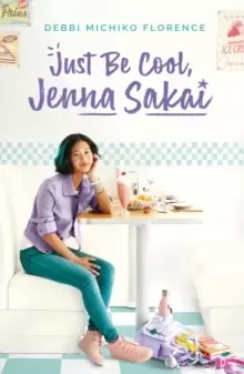 Image of Just Be Cool, Jenna Sakai