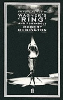 Image of Wagners ring and Its Symbols by Robert Donington O.B.E. Paperback