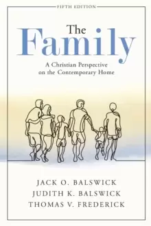 Image of The Family : A Christian Perspective on the Contemporary Home