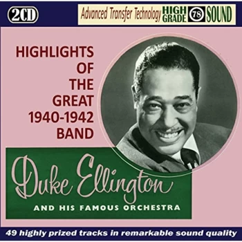 image of Duke Ellington - Highlights of the Great 1940-1942 Band CD