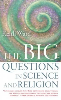 Image of The big questions in science and religion by Keith Ward
