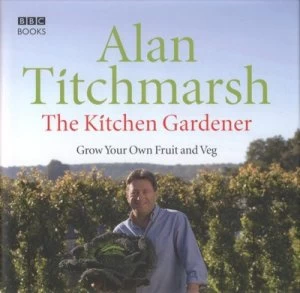 Image of The Kitchen Gardener by Alan Titchmarsh Hardback