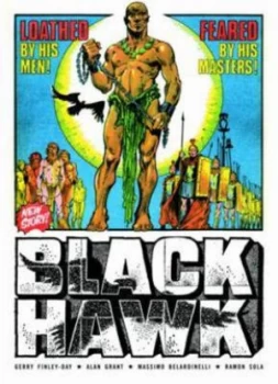 Image of Black Hawk by Gerry Finley-Day and Alan Grant and Kelvin Gosnell and Alfonso Azpiri and Massimo Belardinelli Paperback