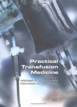 Image of Practical Transfusion Medicine by Michael F. Murphy Hardback