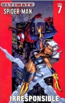 Image of Ultimate Spider-Man Vol.7 Irresponsible by Brian Michael Bendis Paperback