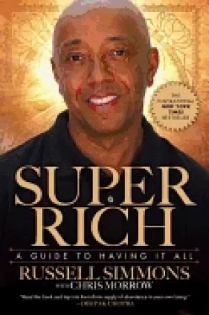 Image of super rich a guide to having it all