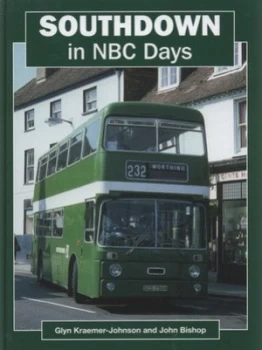 Image of Southdown in Nbc Days by Glyn Kraemer-Johnson and John Bishop Hardback