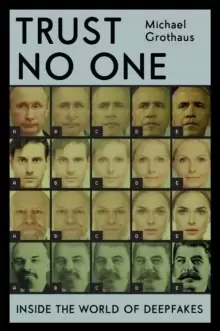 Image of Trust No One : Inside the World of Deepfakes