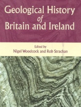Image of Geological History of Britain and Ireland by Nigel H. Woodcock Paperback