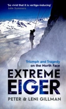 Image of Extreme Eiger by Peter Gillman Book
