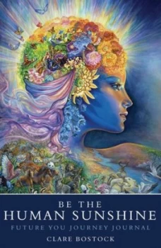 Image of Be the Human Sunshine by Clare Bostock Book