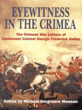 Image of Eyewitness in the Crimea by George Frederick Dallas and Michael Hargreave Mawson Hardback