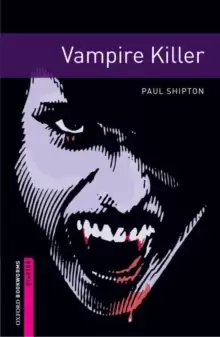 Image of Oxford Bookworms Library: Starter Level:: Vampire Killer