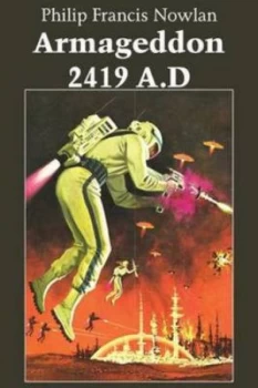 Image of Armageddon-2419 A.D by Philip Francis Nowlan Paperback