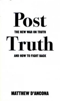 Image of Post-Truth by Matthew Dancona Book