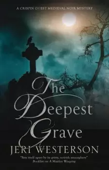 Image of The deepest grave by Jeri Westerson