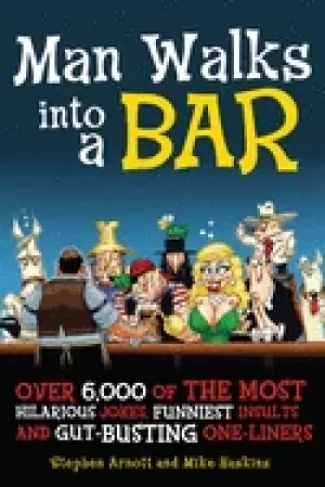 Image of man walks into a bar over 6 000 of the most hilarious jokes funniest insult
