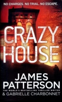 Image of Crazy House by James Patterson Hardback