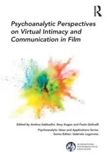 Image of Psychoanalytic Perspectives on Virtual Intimacy and Communication in Film