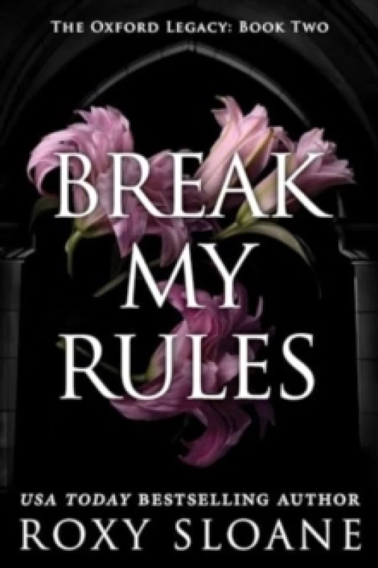 Image of Break My Rules. Paperback. By Roxy Sloane Books