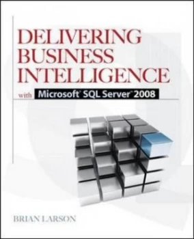 Image of Delivering Business Intelligence by Brian Larson Book