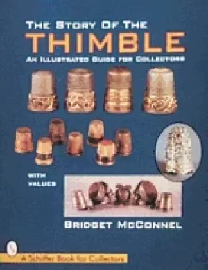 Image of story of the thimble an illustrated guide for collectors